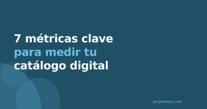 Cover del artículo: 7 métricas clave para medir tu catálogo digital