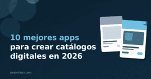 Cover del artículo: 10 mejores apps para crear catálogos digitales en 2026