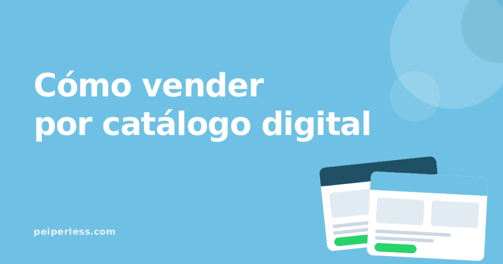 Cover del artículo: Cómo vender por catálogo digital